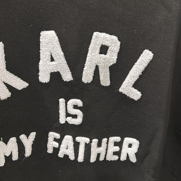 Eleven Paris life is a joke. Karl is my father sweatshirt. - Picture 3 of 5